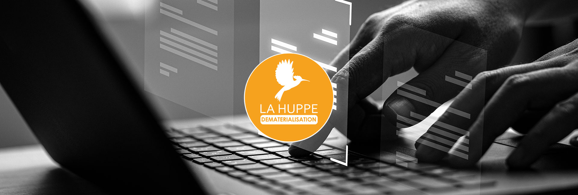 La Huppe Communication & Traitement du Document - le service Dématérialisation - vente et location de solution de gestion documentaire aux entreprises